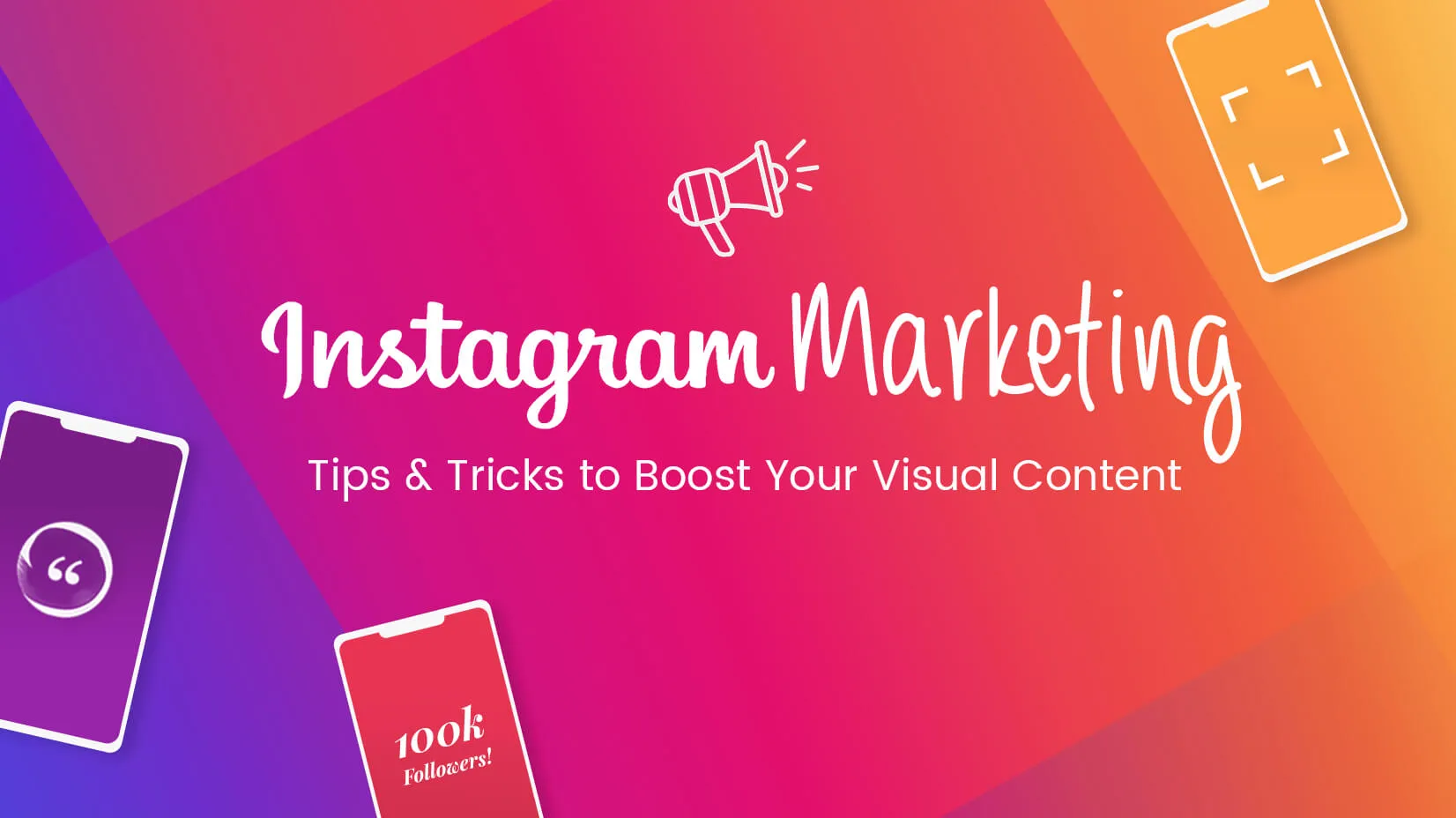 The Ultimate Instagram Business Marketing Guide